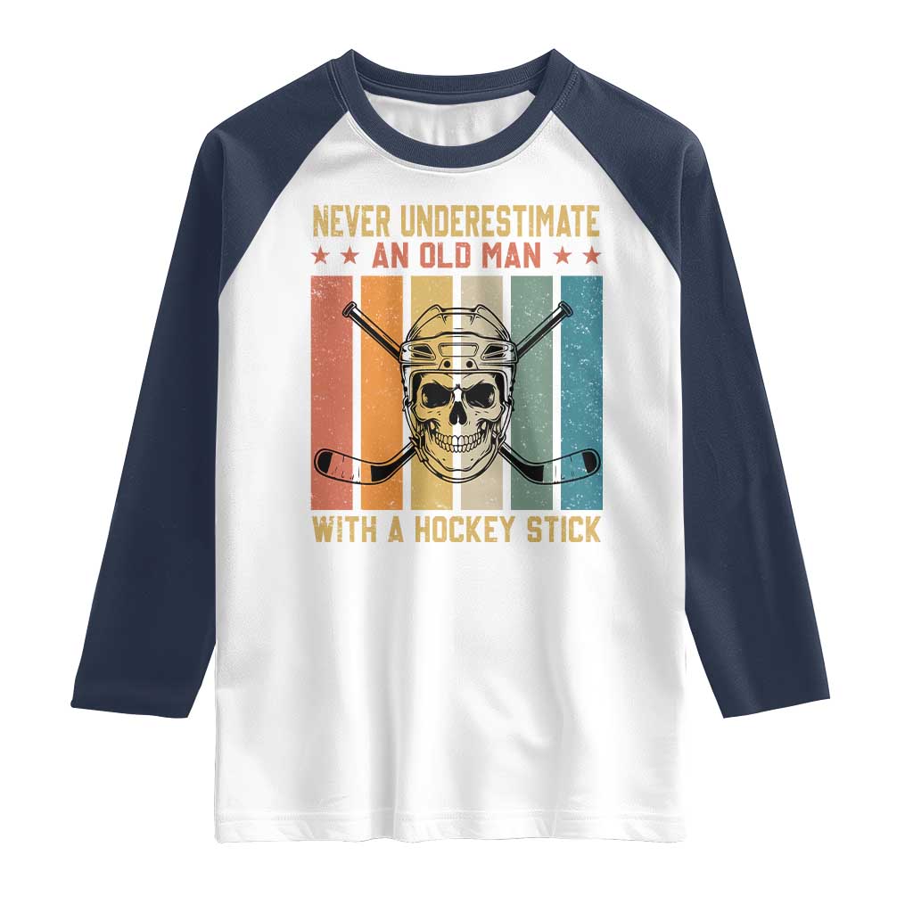 Retro Ice Hockey Player Raglan Shirt Funny Never Underestimate An Old Man TS12 White Navy Print Your Wear