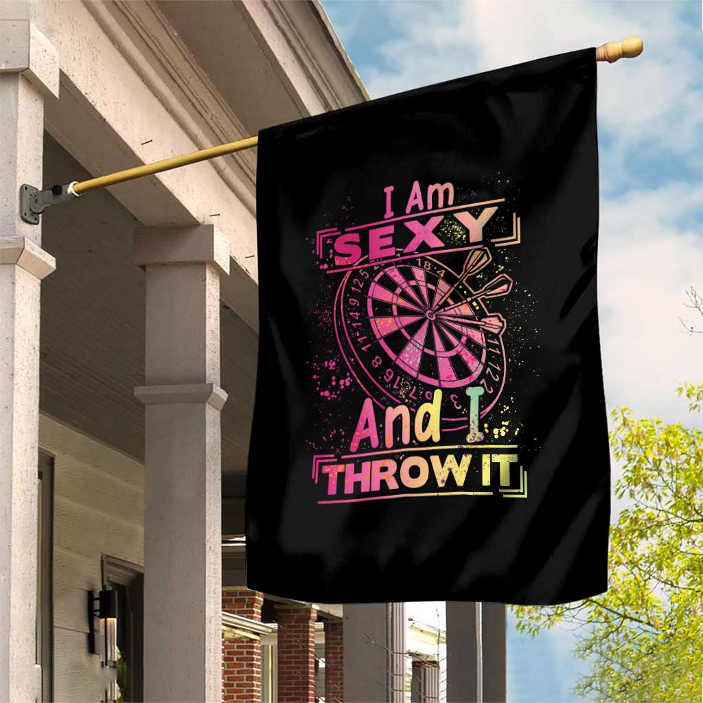 I Am Sexy And I Throw It Garden Flag Sexy Dart Player Gift TS12 Print Your Wear