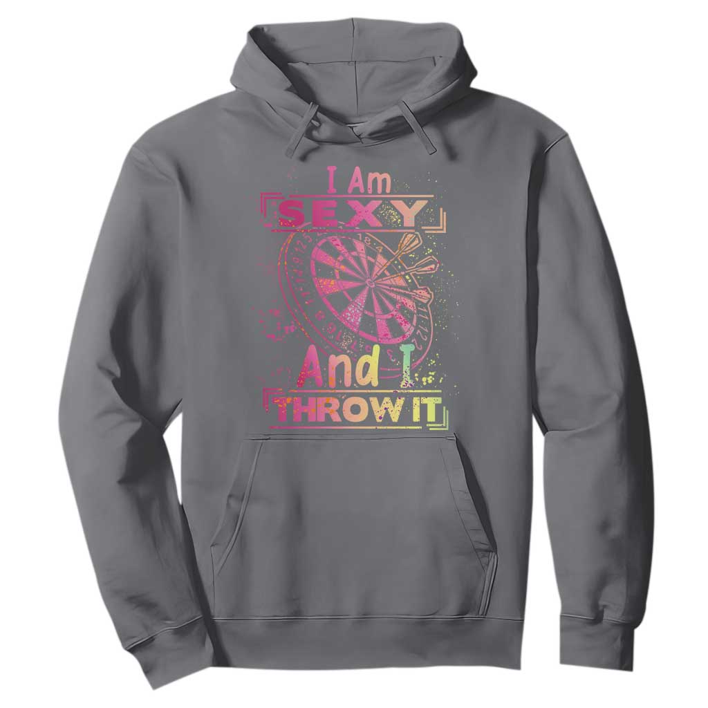 I Am Sexy And I Throw It Hoodie Sexy Dart Player Gift TS12 Charcoal Print Your Wear