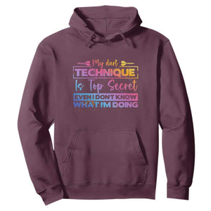 My Dart Technique Is Top Secret Hoodie Funny Dartist Gift TS12 Maroon Print Your Wear