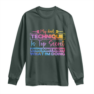 My Dart Technique Is Top Secret Long Sleeve Shirt Funny Dartist Gift TS12 Dark Forest Green Print Your Wear