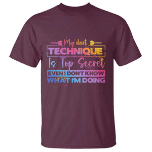 My Dart Technique Is Top Secret T Shirt Funny Dartist Gift TS12 Maroon Print Your Wear