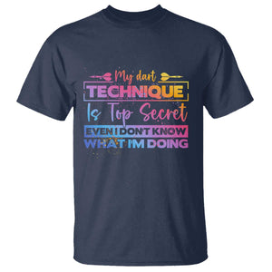 My Dart Technique Is Top Secret T Shirt Funny Dartist Gift TS12 Navy Print Your Wear