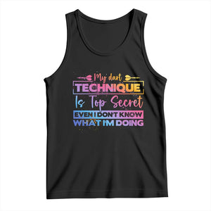 My Dart Technique Is Top Secret Tank Top Funny Dartist Gift TS12 Black Print Your Wear