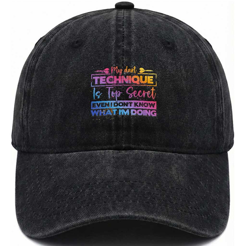 My Dart Technique Is Top Secret Washed Cotton Baseball Cap Funny Dartist Gift TS12 Print Your Wear