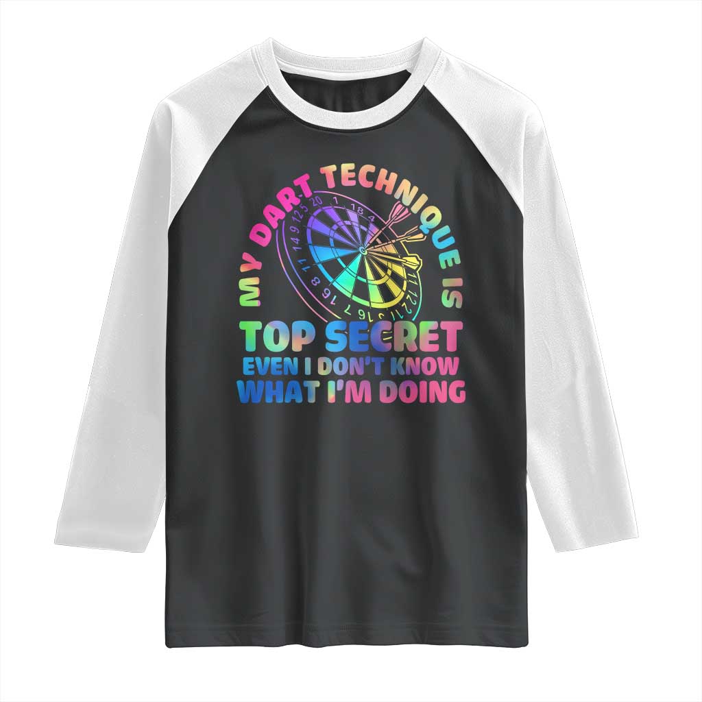 My Dart Technique Is Top Secret Raglan Shirt Vintage Tie Dye Dart Lover TS12 Black White Print Your Wear