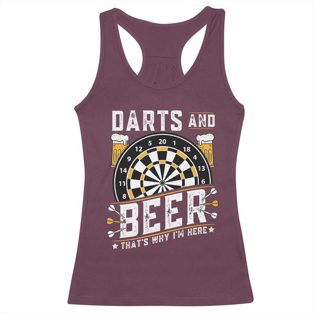 Darts And Beer That Is Why I Am Here Racerback Tank Top Funny Pub Game Darts Lover Gift TS12 Maroon Print Your Wear