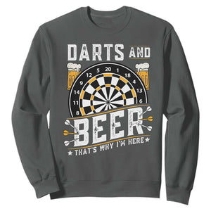 Darts And Beer That Is Why I Am Here Sweatshirt Funny Pub Game Darts Lover Gift TS12 Dark Heather Print Your Wear