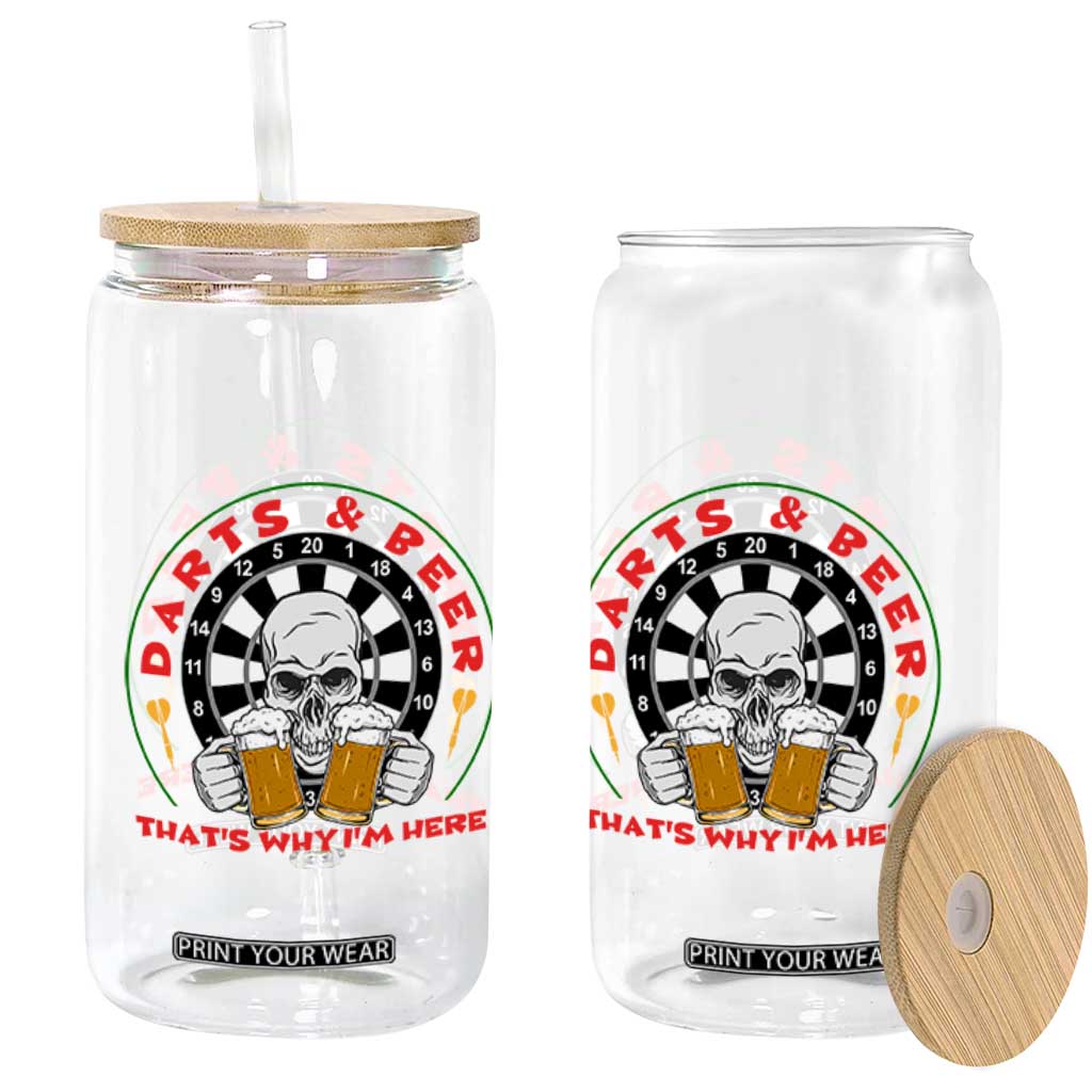 Funny Skeleton Darts Player Beer Lover Glass Can That Is Why I Am Here TS12 Print Your Wear