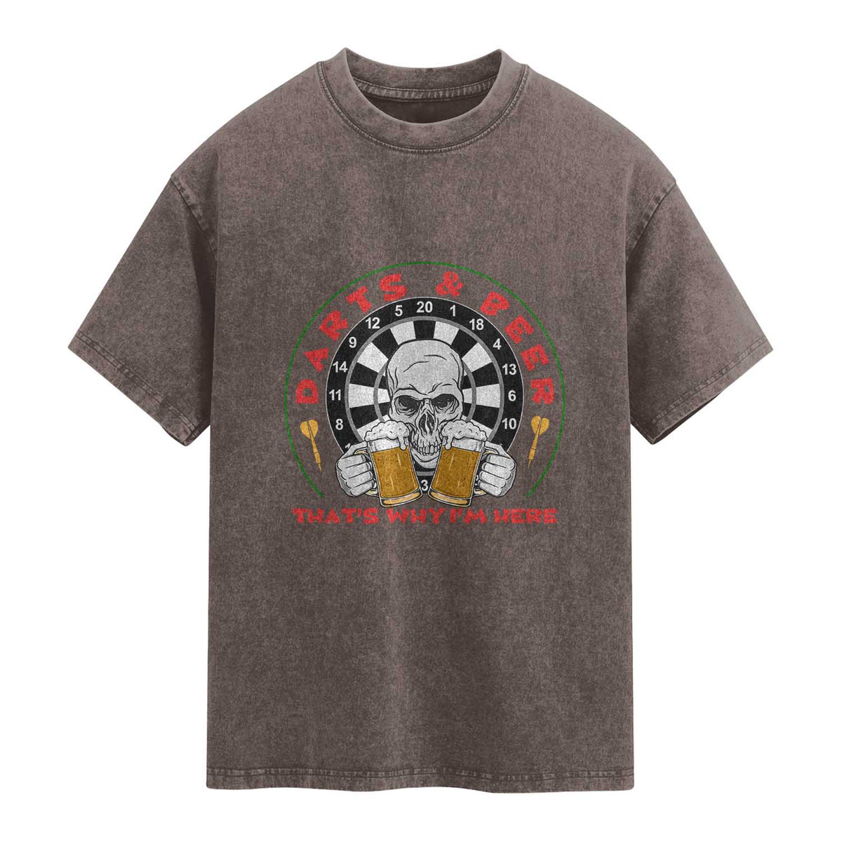 Funny Skeleton Darts Player Beer Lover Washed Cotton T-Shirt That Is Why I Am Here