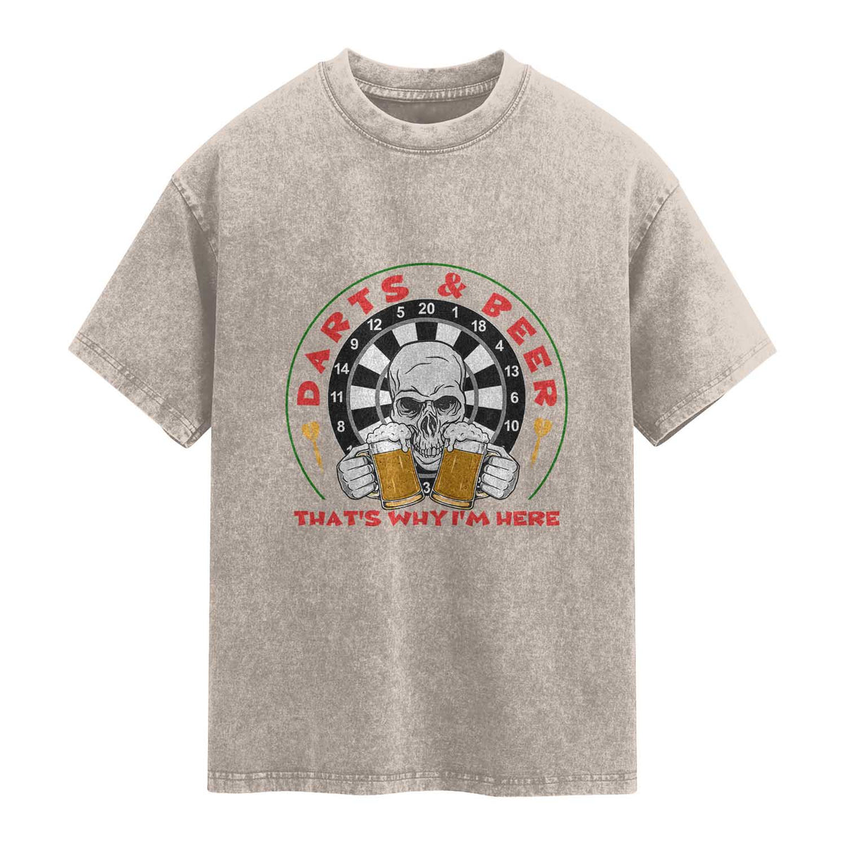 Funny Skeleton Darts Player Beer Lover Washed Cotton T-Shirt That Is Why I Am Here