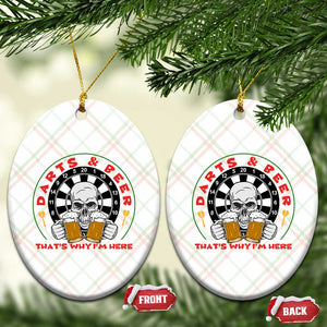 Funny Skeleton Darts Player Beer Lover Ceramic Ornament That Is Why I Am Here TS12 Print Your Wear
