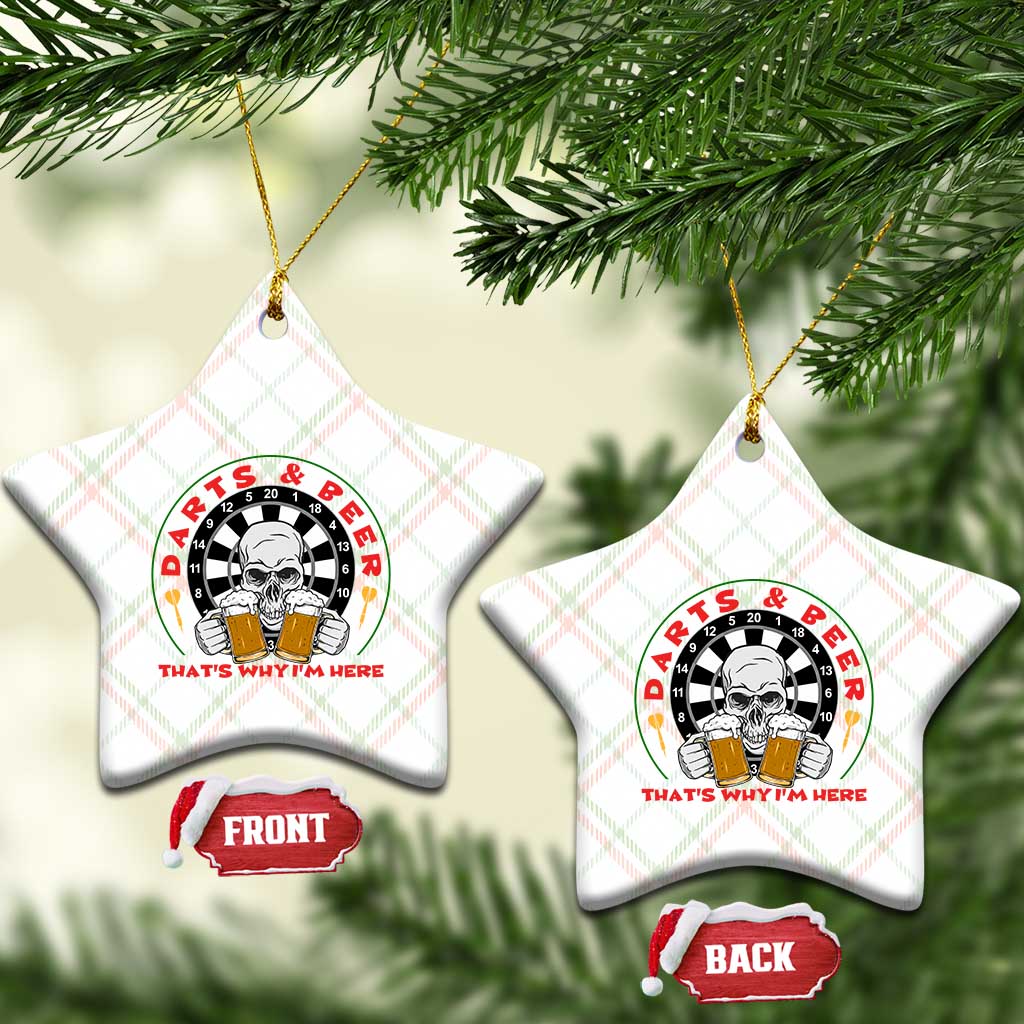 Funny Skeleton Darts Player Beer Lover Ceramic Ornament That Is Why I Am Here TS12 Print Your Wear