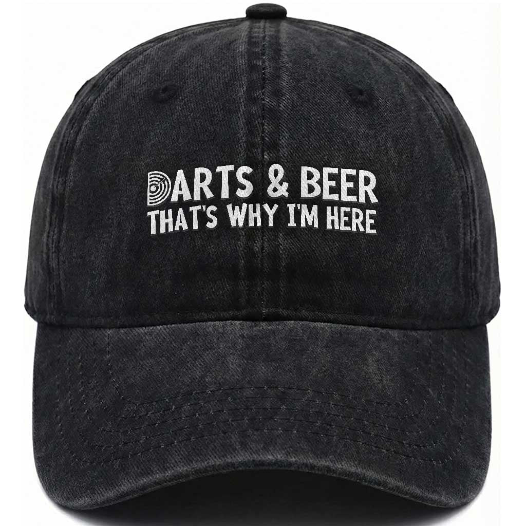 Funny Darts And Beer That Is Why I Am Here Washed Cotton Baseball Cap Dartist Beer Lover TS12 Print Your Wear