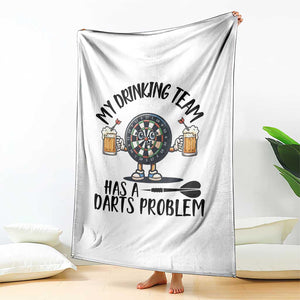 My Drinking Team Has A Darts Problem Throw Blanket Funny Darts Player Team TS12 Print Your Wear