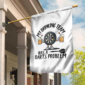 My Drinking Team Has A Darts Problem Garden Flag Funny Darts Player Team TS12 Print Your Wear