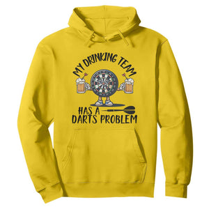 My Drinking Team Has A Darts Problem Hoodie Funny Darts Player Team TS12 Daisy Print Your Wear