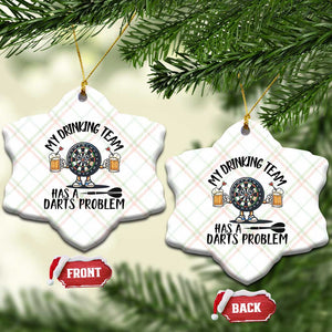 My Drinking Team Has A Darts Problem Ceramic Ornament Funny Darts Player Team TS12 Print Your Wear