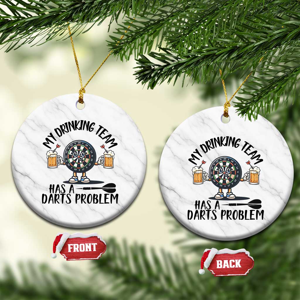My Drinking Team Has A Darts Problem Ceramic Ornament Funny Darts Player Team TS12 1pc White Marble Print Your Wear