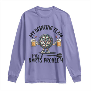 My Drinking Team Has A Darts Problem Long Sleeve Shirt Funny Darts Player Team TS12 Violet Print Your Wear