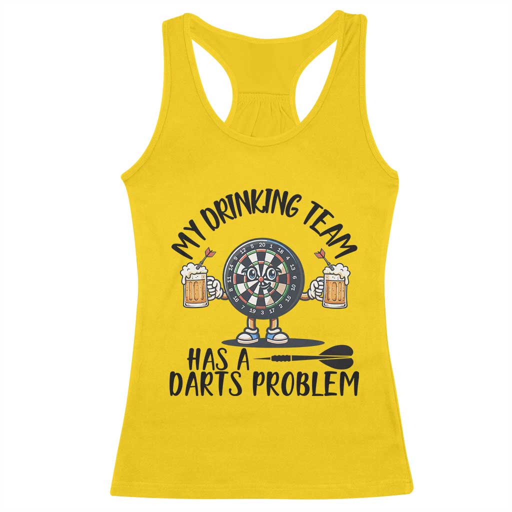 My Drinking Team Has A Darts Problem Racerback Tank Top Funny Darts Player Team TS12 Daisy Print Your Wear