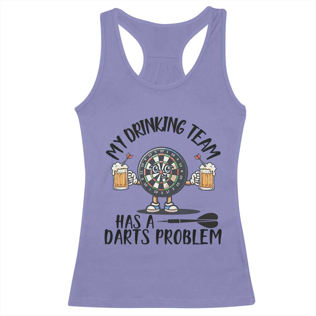 My Drinking Team Has A Darts Problem Racerback Tank Top Funny Darts Player Team TS12 Violet Print Your Wear