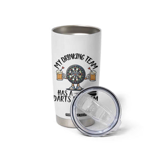 My Drinking Team Has A Darts Problem Tumbler Cup Funny Darts Player Team TS12 Print Your Wear