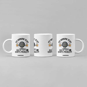 My Drinking Team Has A Darts Problem Coffee Mug Funny Darts Player Team TS12 Print Your Wear
