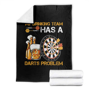 Funny Beer Drinking Darts Problem Throw Blanket Dart Player Team Gift TS12 Black Print Your Wear