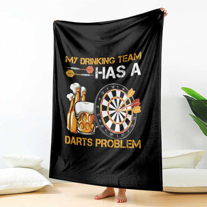 Funny Beer Drinking Darts Problem Throw Blanket Dart Player Team Gift TS12 Print Your Wear