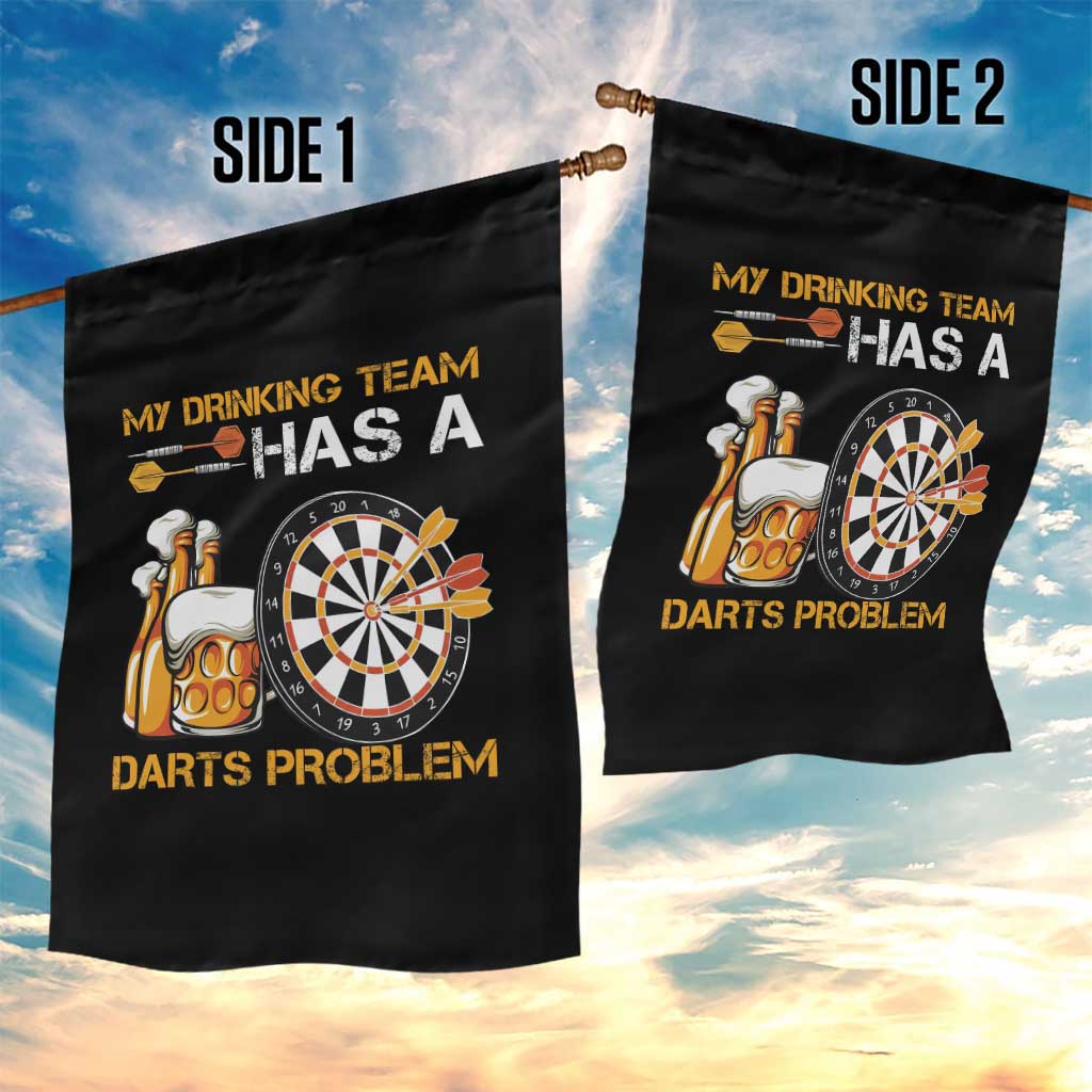 Funny Beer Drinking Darts Problem Garden Flag Dart Player Team Gift TS12 Print Your Wear