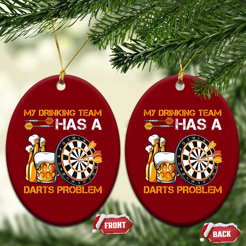 Funny Beer Drinking Darts Problem Ceramic Ornament Dart Player Team Gift TS12 Print Your Wear
