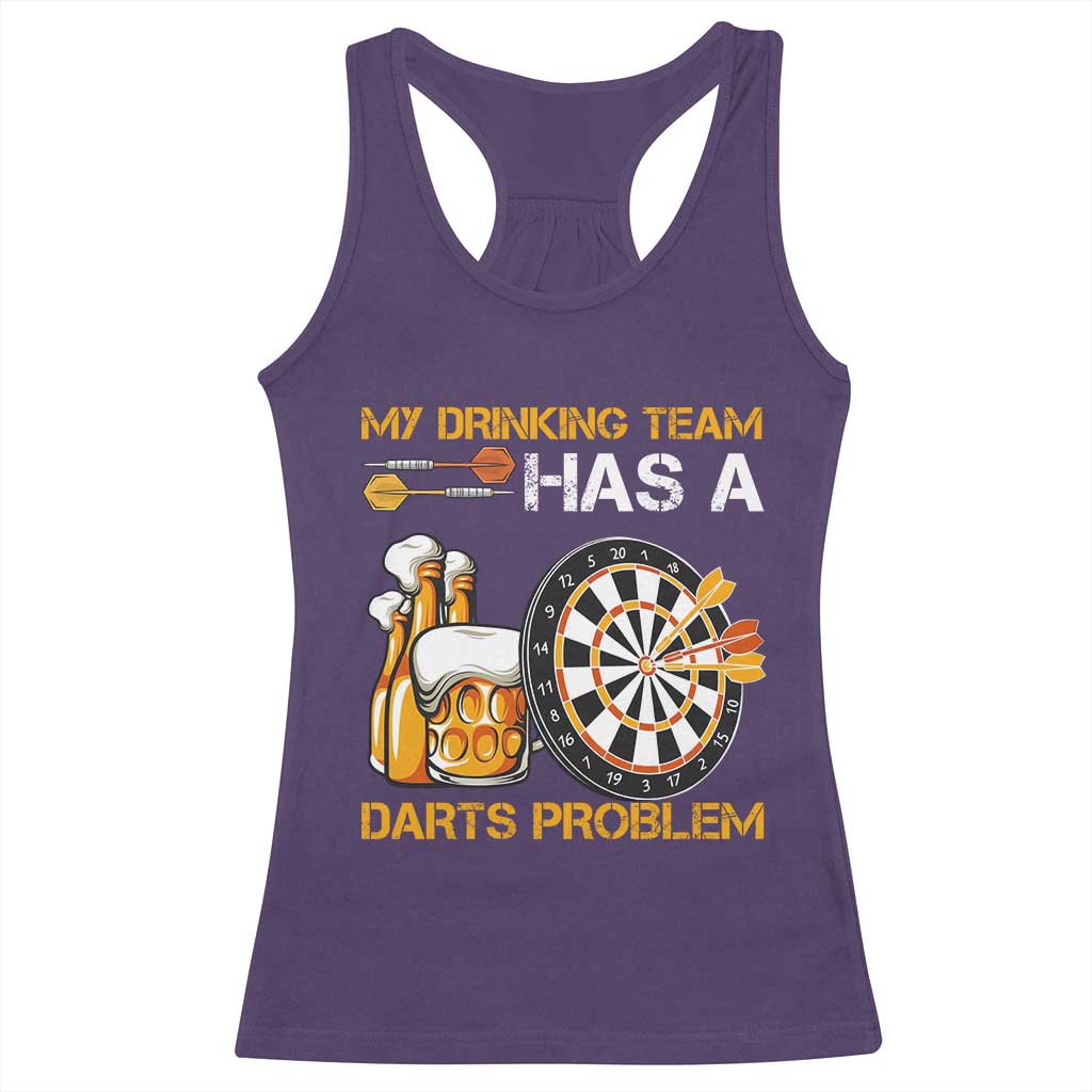 Funny Beer Drinking Darts Problem Racerback Tank Top Dart Player Team Gift TS12 Purple Print Your Wear
