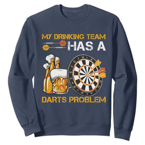 Funny Beer Drinking Darts Problem Sweatshirt Dart Player Team Gift TS12 Navy Print Your Wear