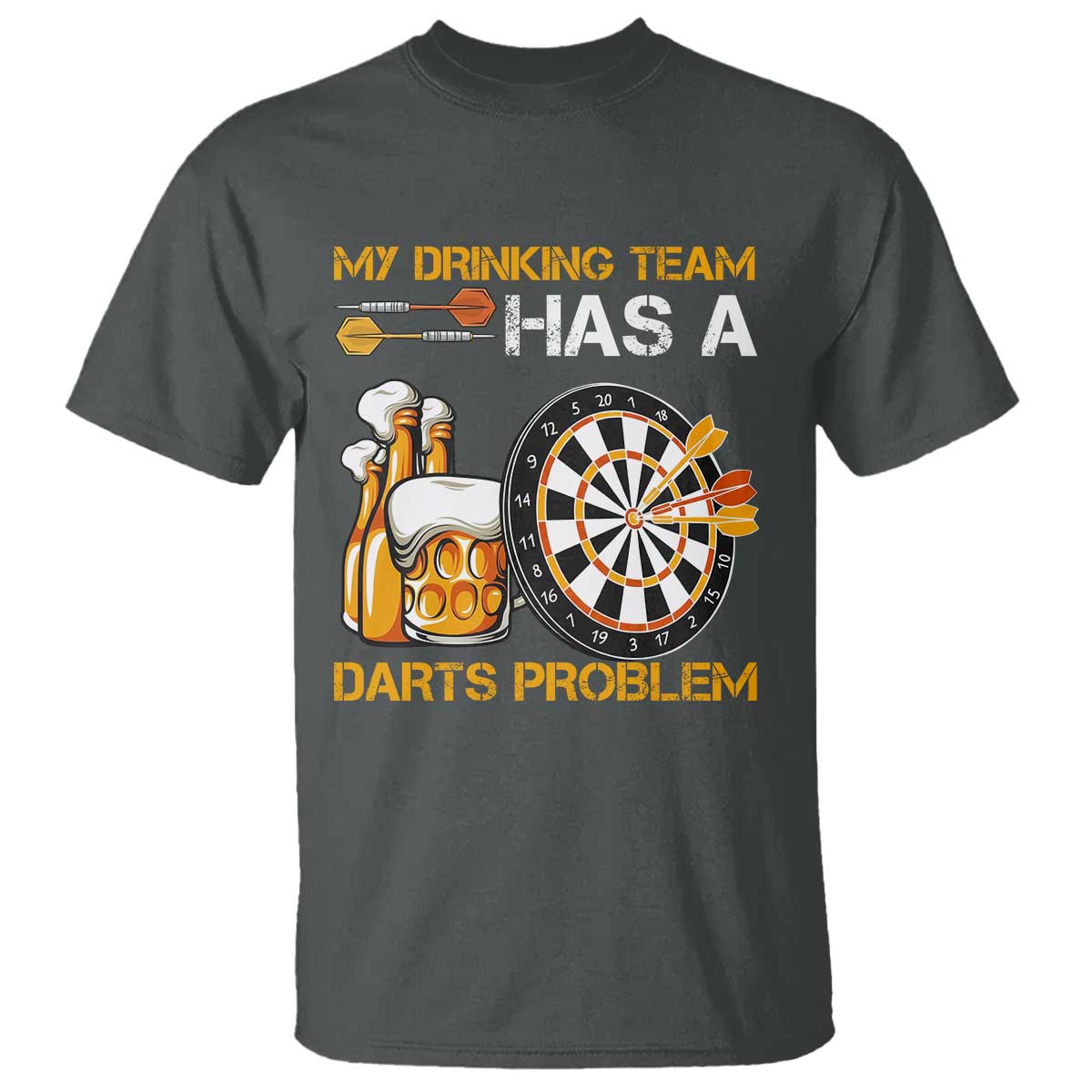 Funny Beer Drinking Darts Problem T Shirt Dart Player Team Gift TS12 Dark Heather Print Your Wear