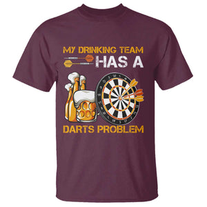 Funny Beer Drinking Darts Problem T Shirt Dart Player Team Gift TS12 Maroon Print Your Wear
