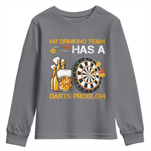 Funny Beer Drinking Darts Problem Youth Sweatshirt Dart Player Team Gift TS12 Charcoal Print Your Wear