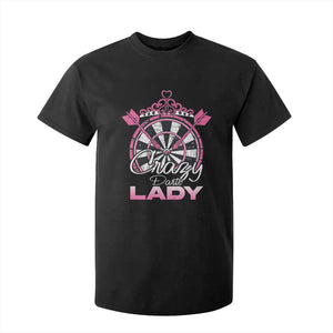 Crazy Darts Lady T Shirt For Kid Funny Pub Game Gift For Women TS12 Black Print Your Wear