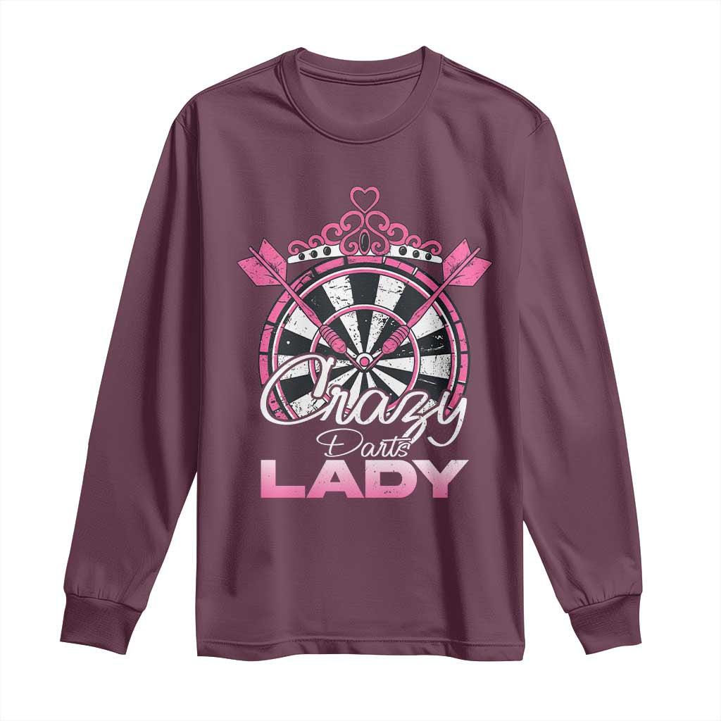 Crazy Darts Lady Long Sleeve Shirt Funny Pub Game Gift For Women TS12 Maroon Print Your Wear