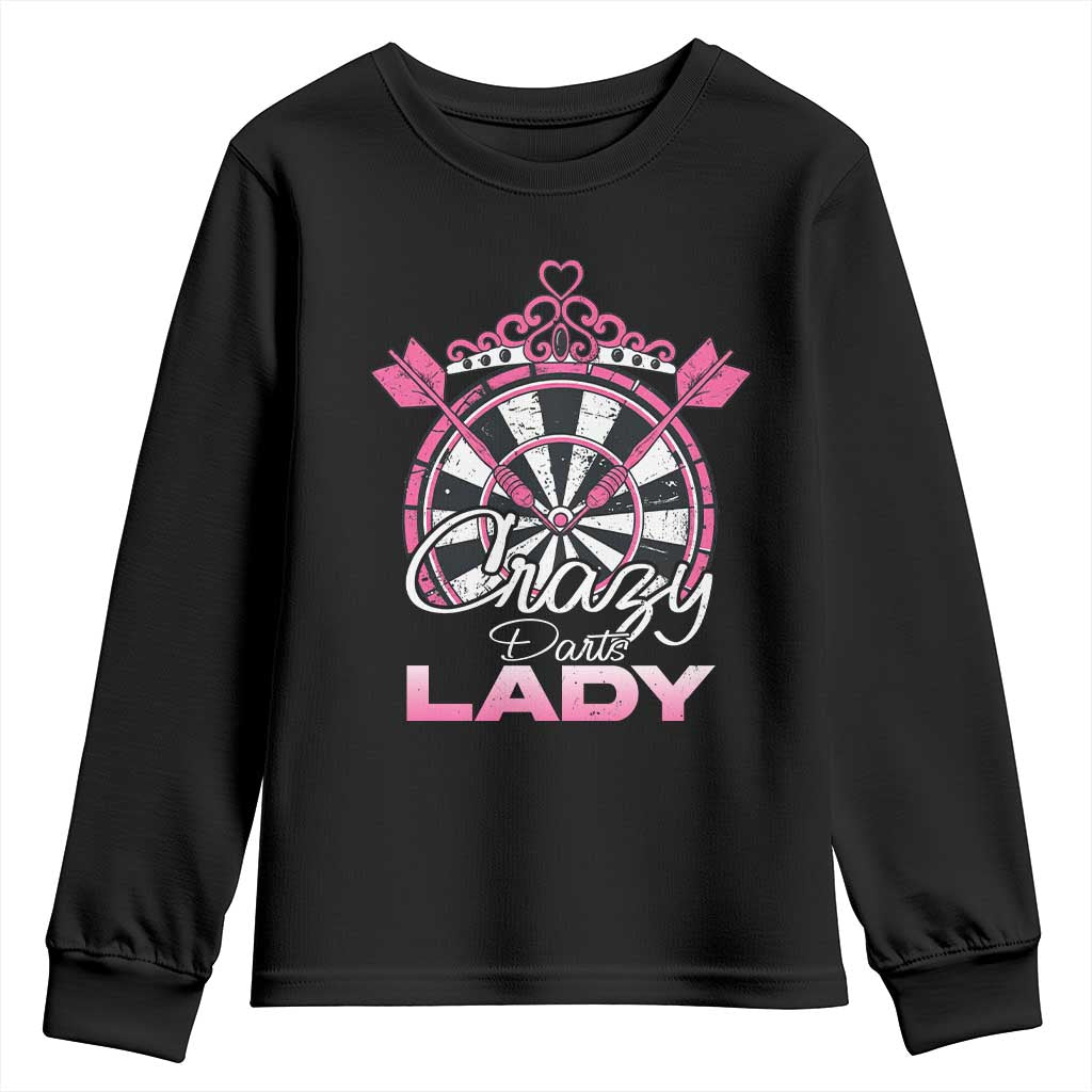 Crazy Darts Lady Youth Sweatshirt Funny Pub Game Gift For Women TS12 Black Print Your Wear