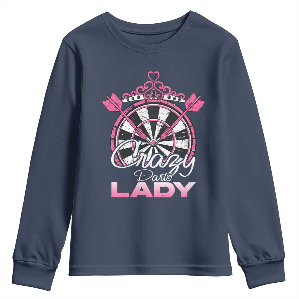 Crazy Darts Lady Youth Sweatshirt Funny Pub Game Gift For Women TS12 Navy Print Your Wear