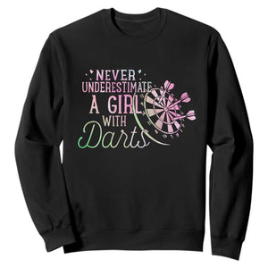 Never Underestimate A Girl With Dart Sweatshirt Sports Lover Gift TS12 Black Print Your Wear