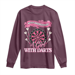 Never Underestimate A Girl Dart Player Gift Idea Long Sleeve Shirt TS12 Maroon Print Your Wear