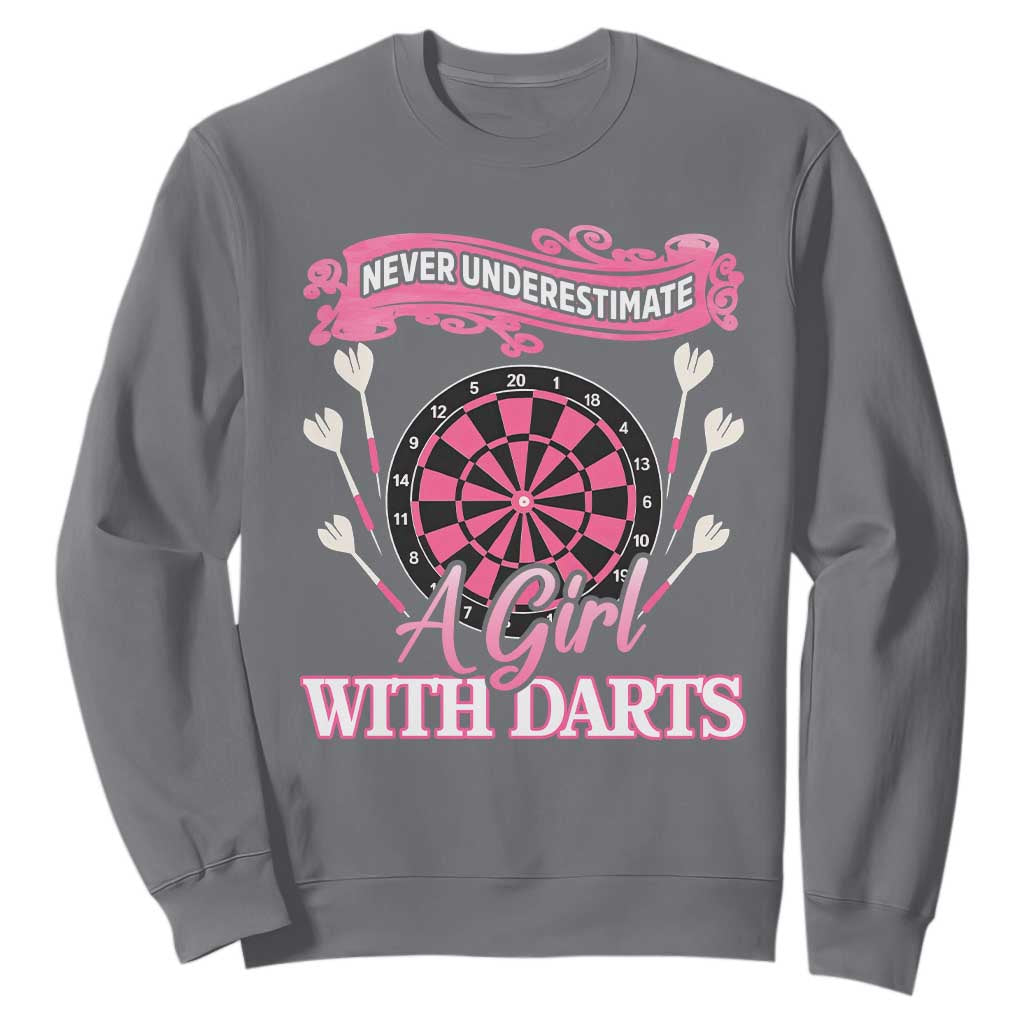 Never Underestimate A Girl Dart Player Gift Idea Sweatshirt TS12 Charcoal Print Your Wear