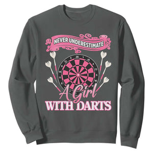 Never Underestimate A Girl Dart Player Gift Idea Sweatshirt TS12 Dark Heather Print Your Wear