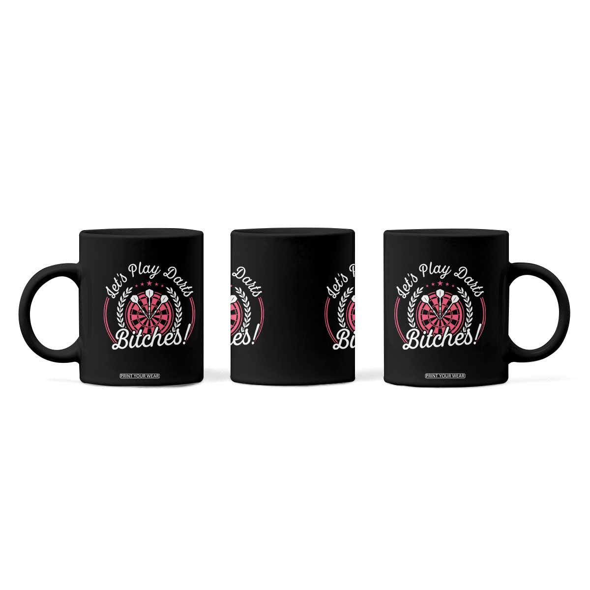 Lets Play Darts Bitches Coffee Mug Funny Female Dartist Gift TS12 Print Your Wear