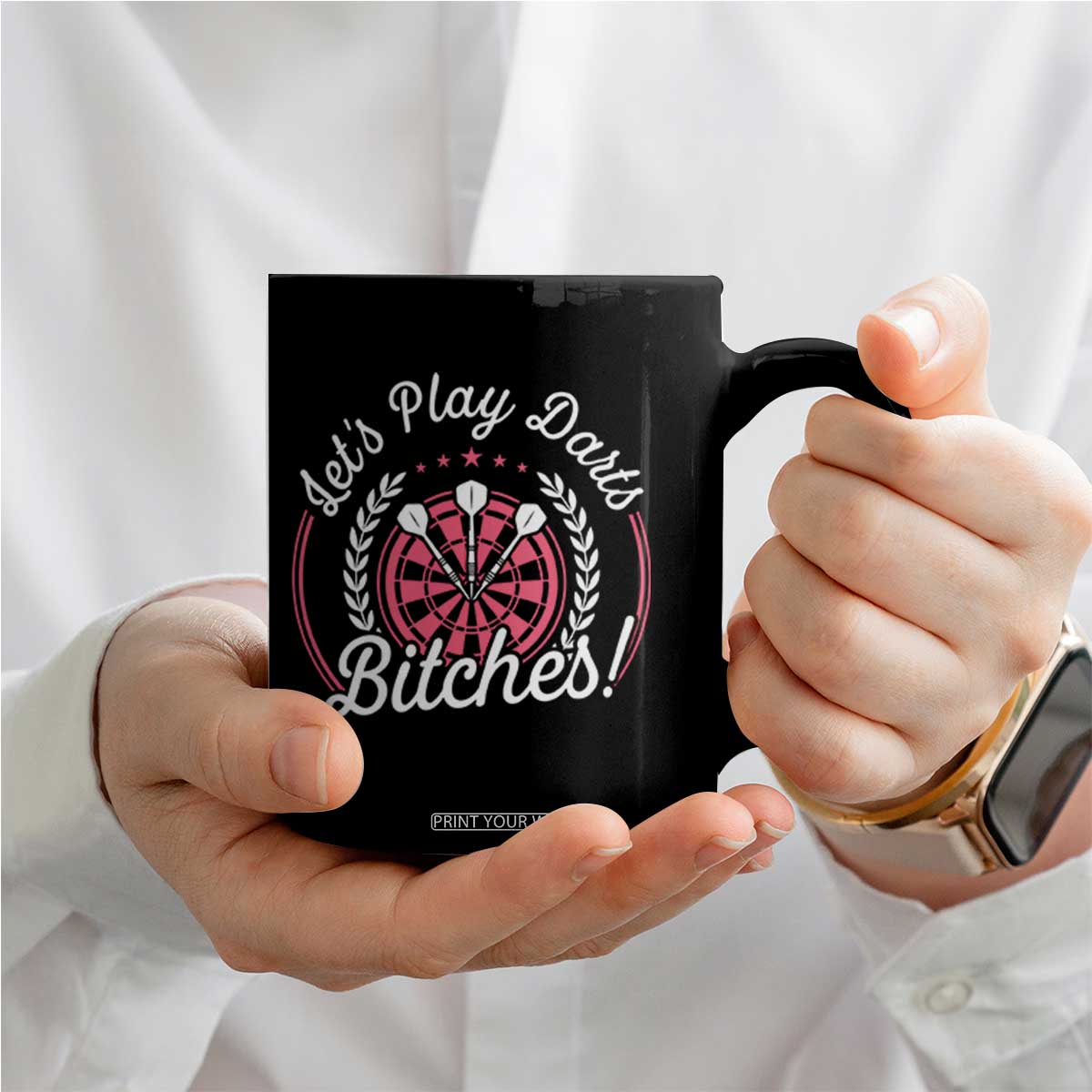 Lets Play Darts Bitches Coffee Mug Funny Female Dartist Gift TS12 Print Your Wear