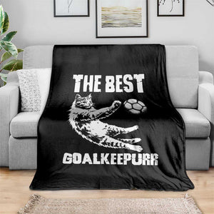 The Best Cat Goalkeeper Throw Blanket Soccer Player Gift TS12 Print Your Wear