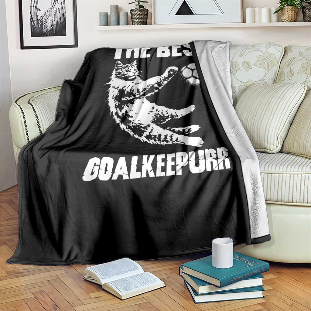 The Best Cat Goalkeeper Throw Blanket Soccer Player Gift TS12 Print Your Wear