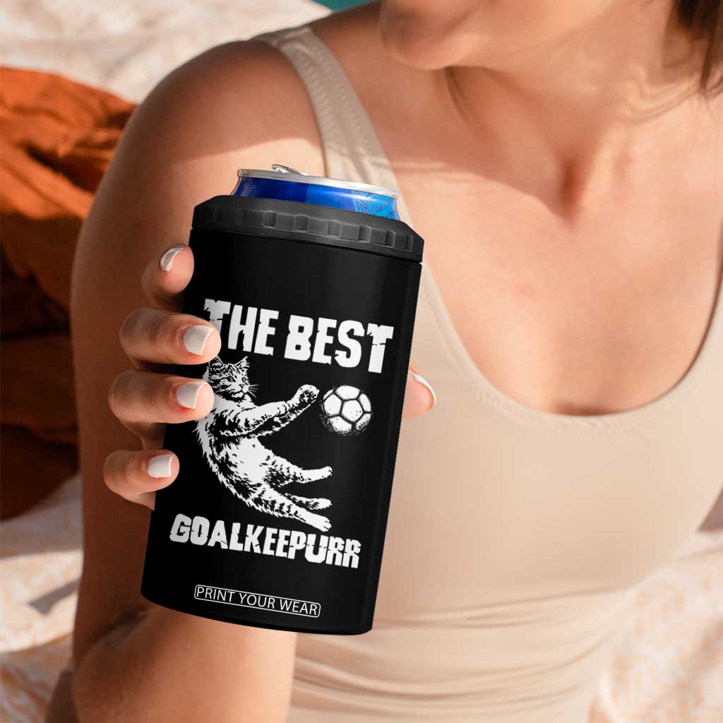 The Best Cat Goalkeeper 4 in 1 Can Cooler Tumbler Soccer Player Gift TS12 Print Your Wear